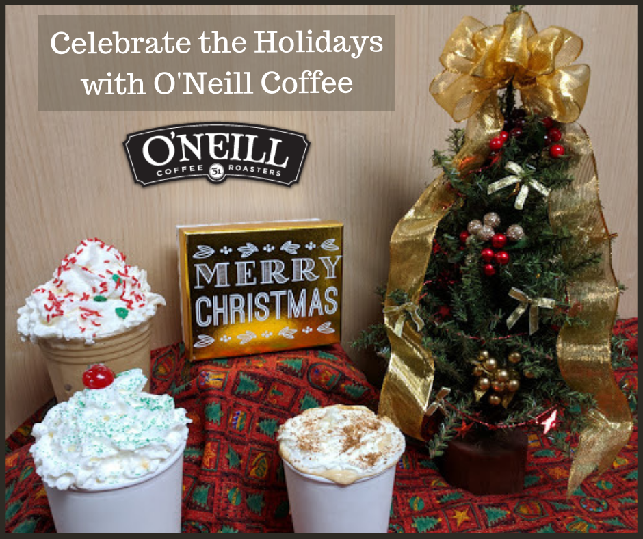 Celebrate the Holidays with O'Neill Coffee