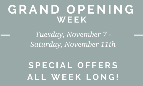 Grand Opening Week Announcement